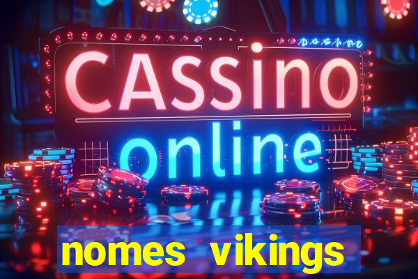 nomes vikings masculinos e significados